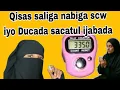 Download Lagu qisas saliga nabiga scw iyo ducada sacatul ijabadahawshaa guriga igu badnayd dawlada waxkarabay dhib