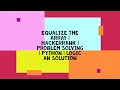 EQUALIZE THE ARRAY HACKERRANK PROBLEM SOLVING PYTHON LOGIC AN SOLUTION