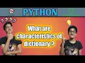 What are characteristics of a dictionary PROGRAMMING WITH GAUTAM PYTHON
