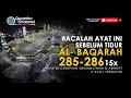 Download Lagu IMAM SHOLAT MERDU | 2 Ayat Terakhir Surat Al Baqarah 285 - 286