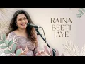 Download Lagu Raina Beeti Jaye | Priyanka's Playlist | Priyanka Barve
