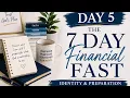 Day 5 of The 7 Day Financial Breakthrough Fast Identity Preparation