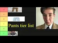 The Pants Tier List
