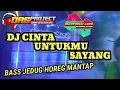 Download Lagu DJ CINTA UNTUKMU SAYANG | BassJedug Horeg Mantapp (SumberKotes Slow Bass).