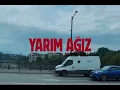 Yarım Ağız - Vera