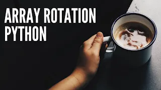Array Rotation using Reversal Algorithm Python Implementation