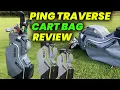 PING Traverse cart bag Review 2024 Lightweight and storage capacity best golf bag