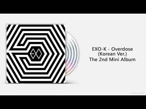 Download MP3 [Full Album] EXO-K - Overdose