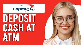 How To Deposit Cash At Capital One ATMs How To Add Money At Capital One ATMs