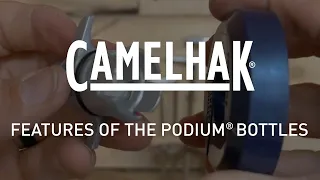 CamelBak Features of the CamelBak Podium Bottle CamelHak