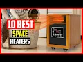 Top 10 Best Space Heaters in 2025