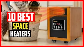 Top 10 Best Space Heaters in 2025