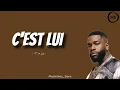 Tayc  -  C'est lui  ( paroles par Musivibes)
