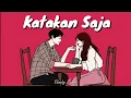 Download Lagu Katakan Saja - Putri Delina ft. Khifnu (Lyrics Video)