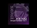 Download Lagu Joeski   Deeper Rythms Vol 7.  Deep House , Tech House, Minimal Dj Mix
