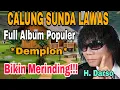 Lagu BIKIN MERINDING‼️ CALUNG SUNDA LAWAS || H. DARSO FULL ALBUM POPULER