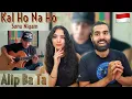 Download Lagu ALIP BA TA PLAYING KAL HO NA HO!! 🤯 | Kal Ho Na Ho - Sonu Nigham (fingerstyle cover) REACTION!!