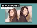 Music like Beach House Similar Artists Playlist