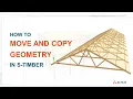 S-TIMBER Tutorial - Moving and Copying Objects