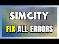 How to FIX SimCity All Errors