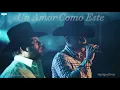 Un Amor Como Este - Grupo Firme - Luis R Conriquez (Letra/Lyrics)