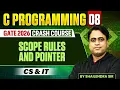 C Programming 08 Scope Rules and Pointer CS IT GATE Crash Course