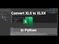 How to Convert XLS to XLSX in Python