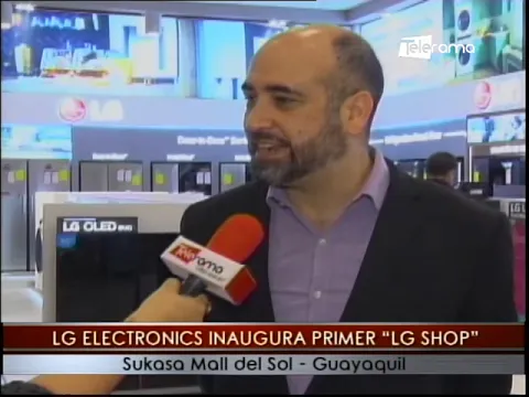 LG Electronics inaugura primer “LG Shop” Sukasa Mall del Sol – Guayaquil
