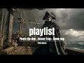 Lagu Pirate Hip-Hop × Ocean Trap × Cinematic Boom Bap · 1 Hour Playlist | 해적 힙합 1시간 플레이리스트