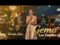 Gema – Los Dandys | Cover Bolero Jazz | Jazz Latino y Música Romántica