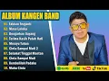 Download Lagu KANGEN BAND Takkan Terganti, Masa Laluku || Kumpulan Lagu Lagu Kangen Band Terbaik 2025