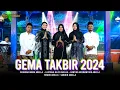 Download Lagu GEMA TAKBIR 2024 - Difarina Indra, Lusyana Jelita, Cantika Nuswantoro - OM ADELLA