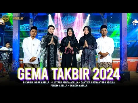 Download MP3 GEMA TAKBIR 2024 - Difarina Indra, Lusyana Jelita, Cantika Nuswantoro - OM ADELLA