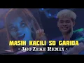 Download Lagu MASIH KACILI SO GARIDA REMIX - JHO ZEKE