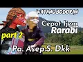Wayang bobodoran. Cepot \u0026 Ijem. RARABI. Pak Asep S. Dkk