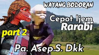 wayang bobodoran cepot u0026 ijem rarabi pak asep s dkk