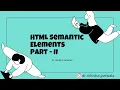 HTML Tutorial 36 - HTML Semantic Elements Part 2 header footer nav Theory Example Hindi
