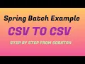 Spring Batch - CSV File TO CSV File