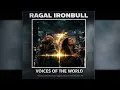 Ragal Ironbull -- Voices In The World (Official Audio)