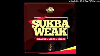 ntando x visca x nkazi sukba weak original mix 