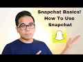 Snapchat Basics How To Use Snapchat