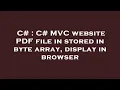 C C C website PDF file in stored in byte array display in browser