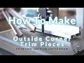 How to Make Your Own Outside Corner Trim