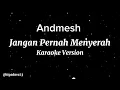 Download Lagu Andmesh - Jangan Pernah Menyerah (Karaoke)