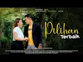 Download Lagu PILIHAN TERBAIK! KISAH SEDIH PERJUANGAN UNTUK MEMILIH CINTA SEJATI! Endingnya Bikin Semua Baper...