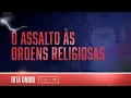 Lagu O Assalto às ordens religiosas | Iota Unum - Prof. Fabiano Rollim #15