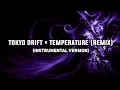 Download Lagu Tokyo Drift × Temperature (Remix) (Instrumental Version)