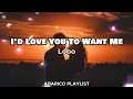 Download Lagu I'd Love You To Want Me - Lobo (Lyrics)