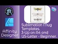 Sublimation Mug Three Up Templates on A4 and US Letter Beginner Tutorial With Affinity Designer