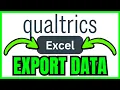 How To EXPORT DATA From Qualtrics To Excel QUICK EASY 2026